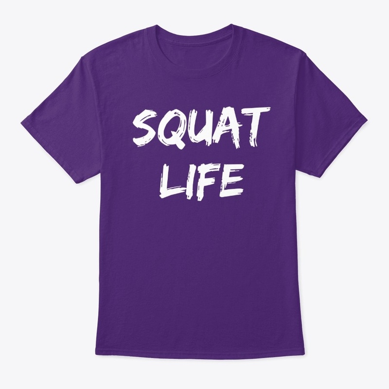 Squat Life Unisex Tee