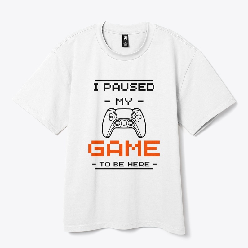 I Paused My Game to Be Here Video Gamer