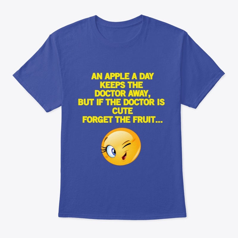 An Apple A Day Keeps The Doctor T-Shirt