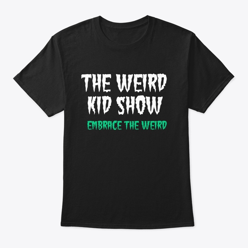 The Weird Kid Show merch