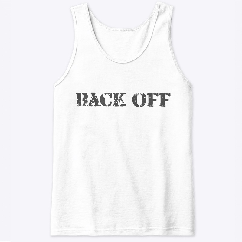 Back off