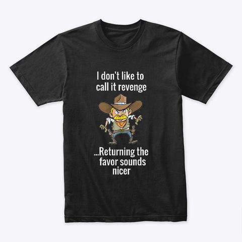 Call It Revenge Black T-Shirt Front