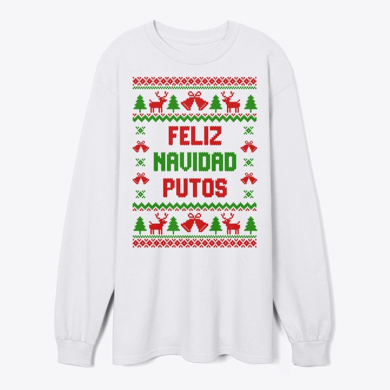 Feliz Navidad Putos Ugly Sweater