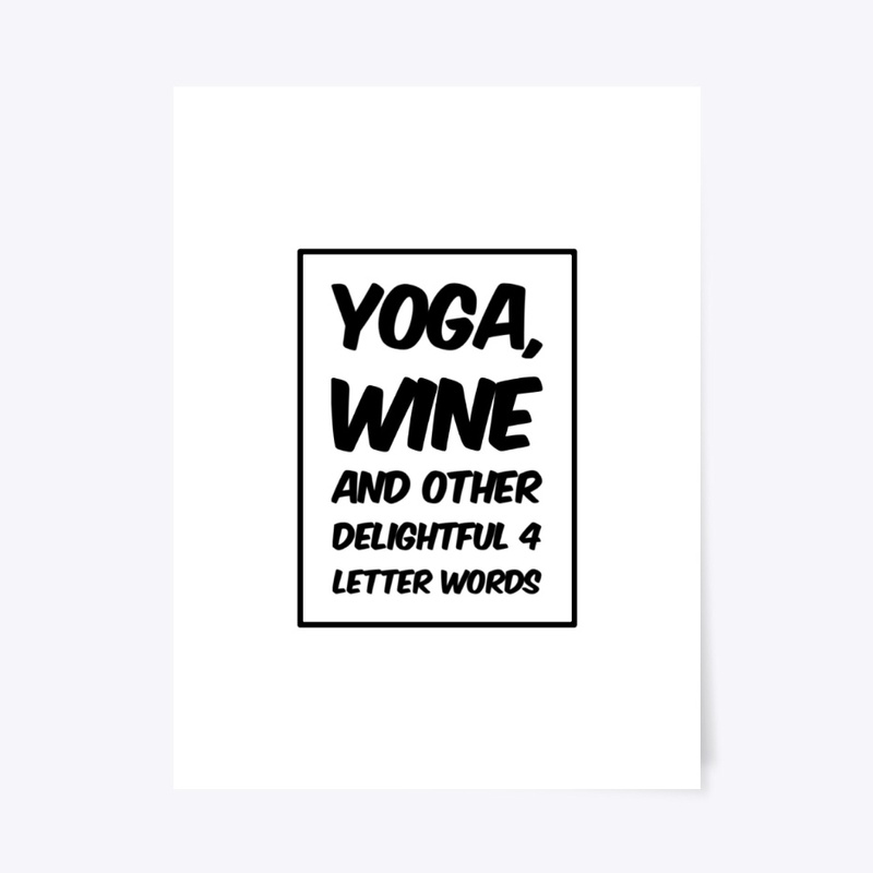 Yoga, Wine....