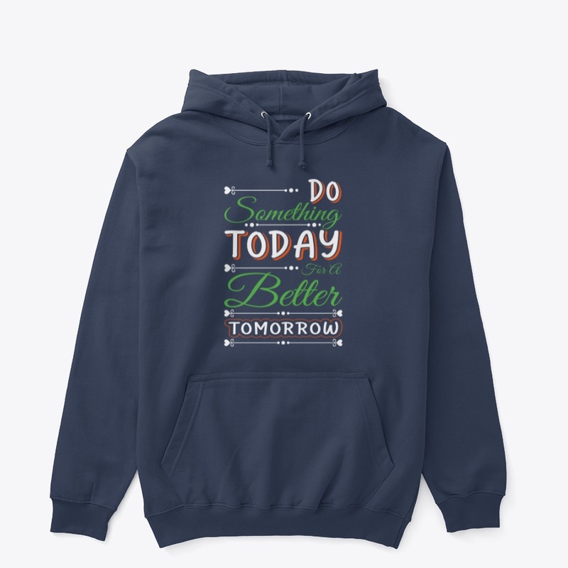 Typography Do something Today T-Shirt 