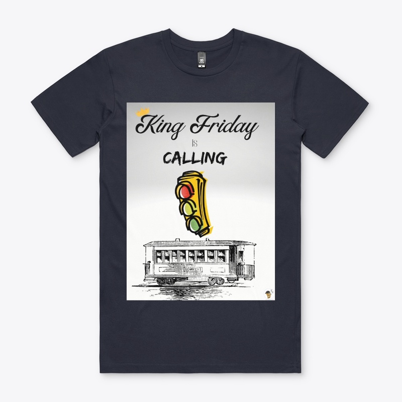 King Friday is Calling - Trolley Edition