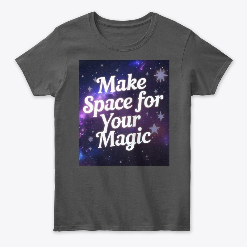 Make Space for Your Magic design