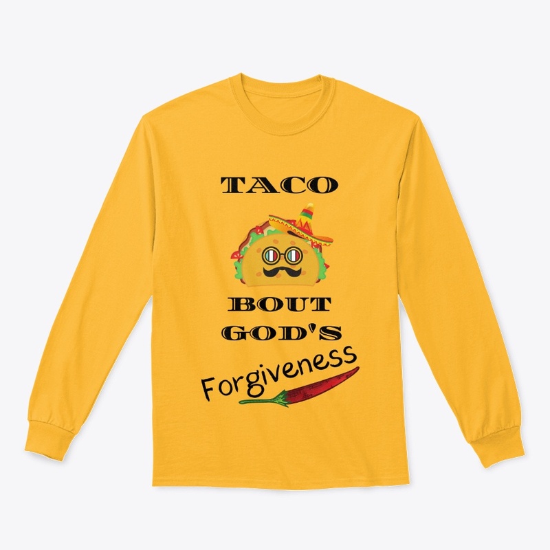 TACO BOUT GOD'S FORGIVENESS