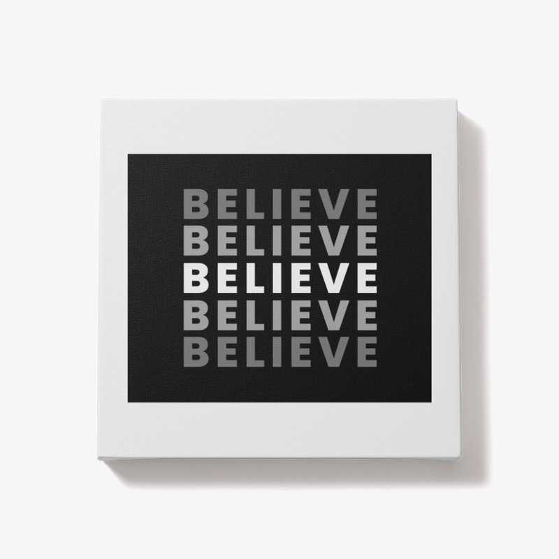 " Mainfest Your Dream " : ' BELIEVE '
