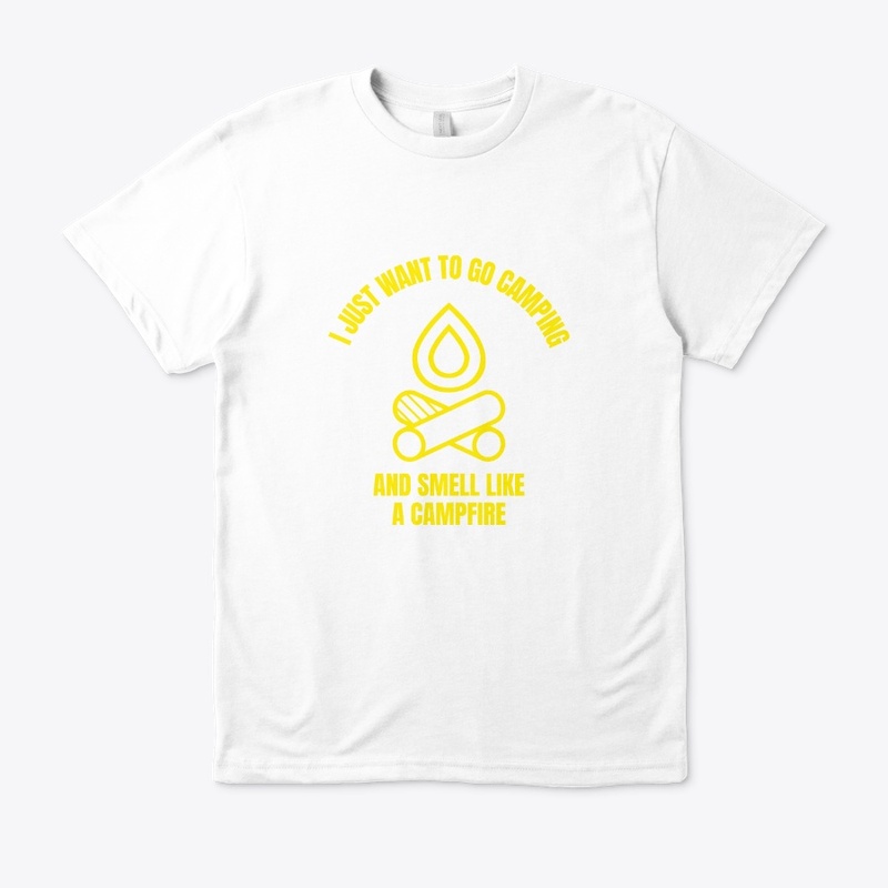 I just want to go camping funny camping 