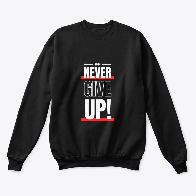 Never Give Up!
