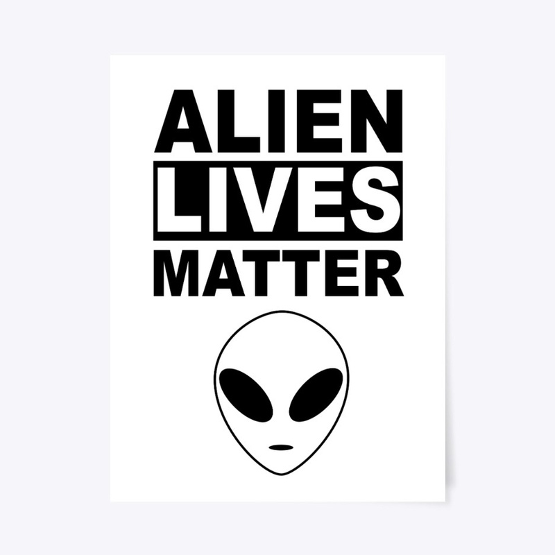 Alien Lives Matter - Black