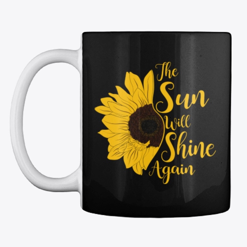 The sun will shine again