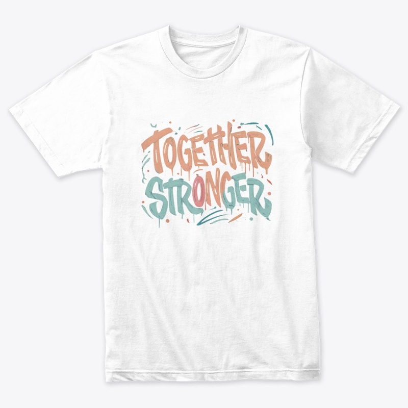 "Together Stronger"