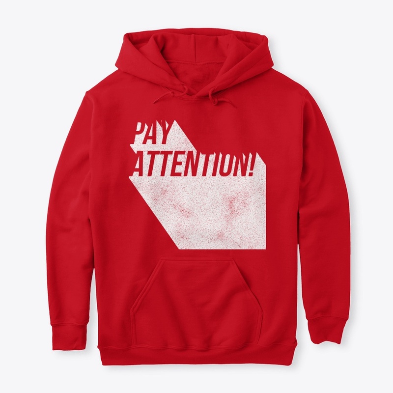 Pay Attention!