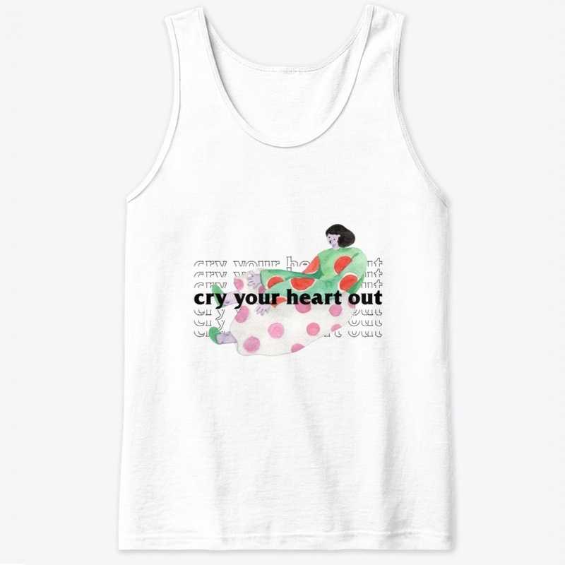 Cry Your Heart Out