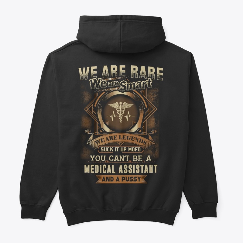 Medical Assistant We Are Rare Hoodie