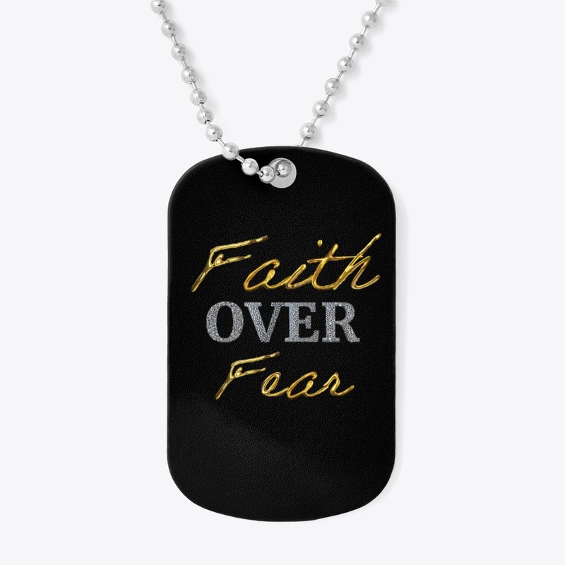 Faith Over Fear 