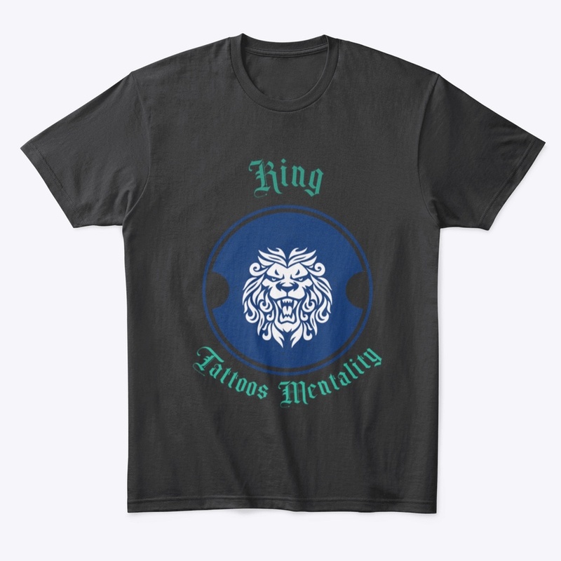 King tattoos mentality 