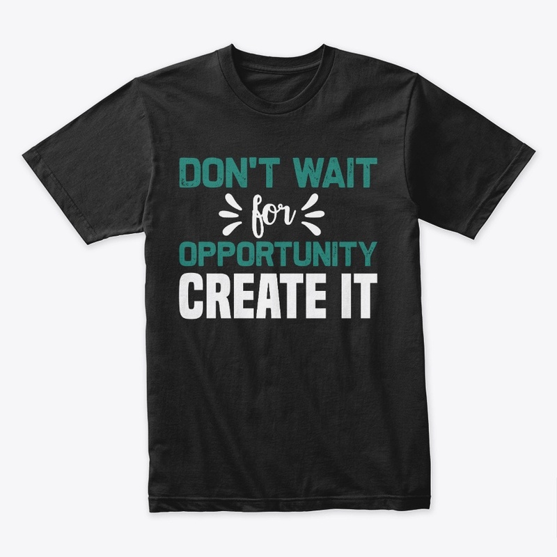 Don't wait t-shirt