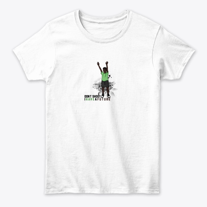 Don’t Shoot I Have A Future Design