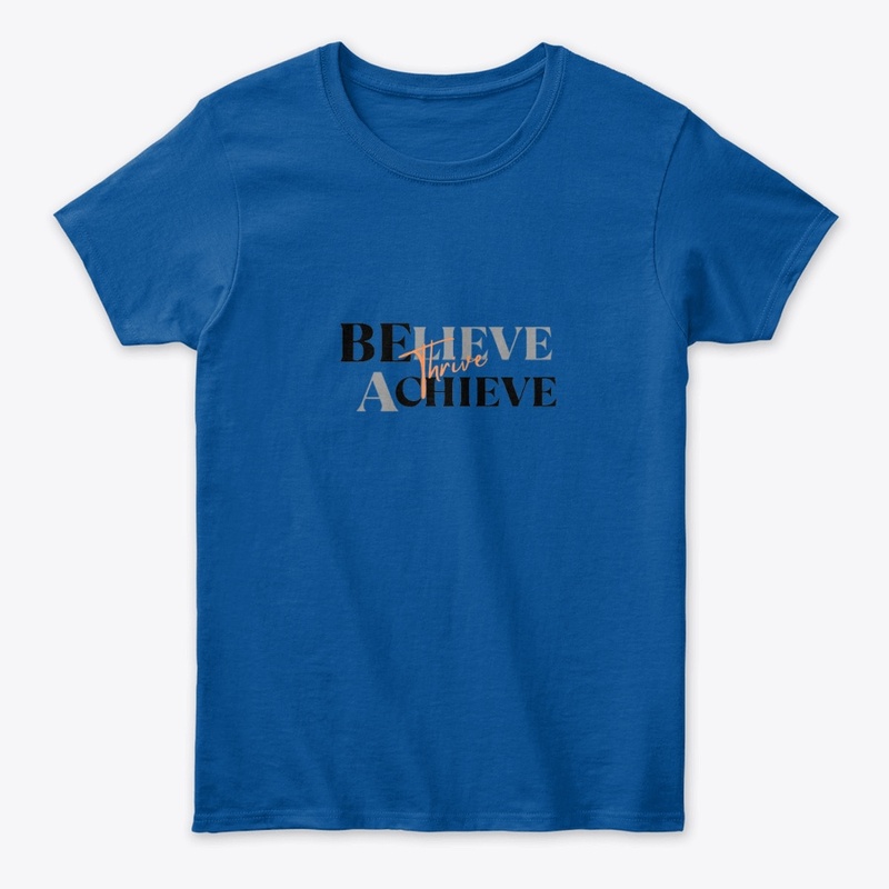 Believe, Achieve, Thrive: Success
