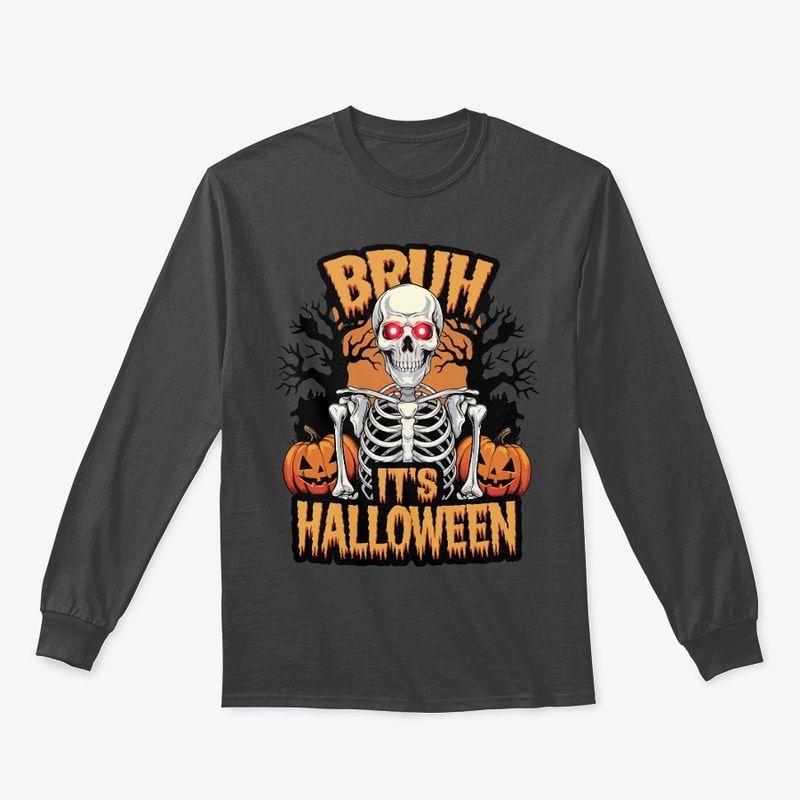 Bruh It's Halloween T-Shirt.
