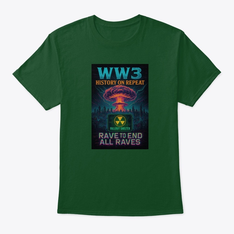 WW3: Rave to End All Raves Tee