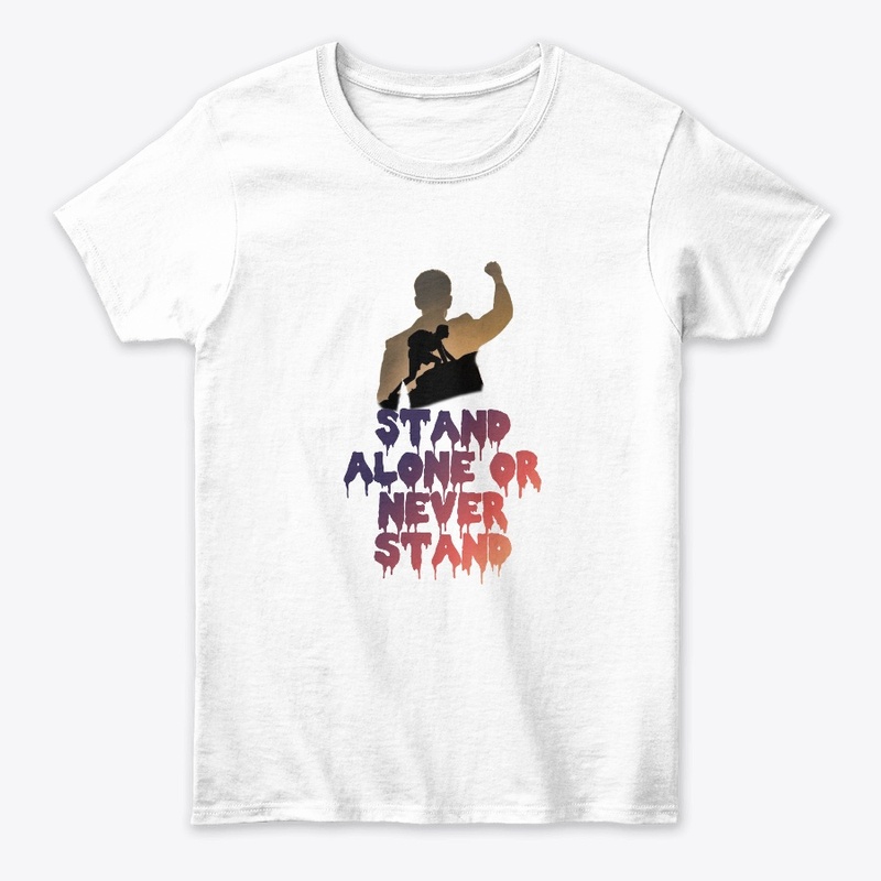 Stand or Never Stand