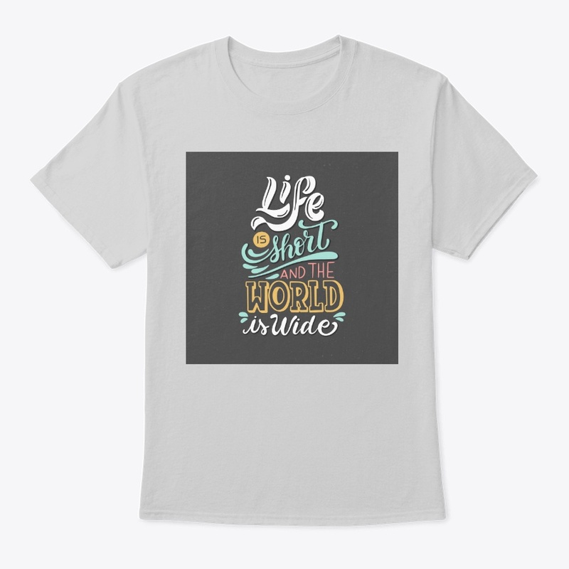 Life is Short and World is wide