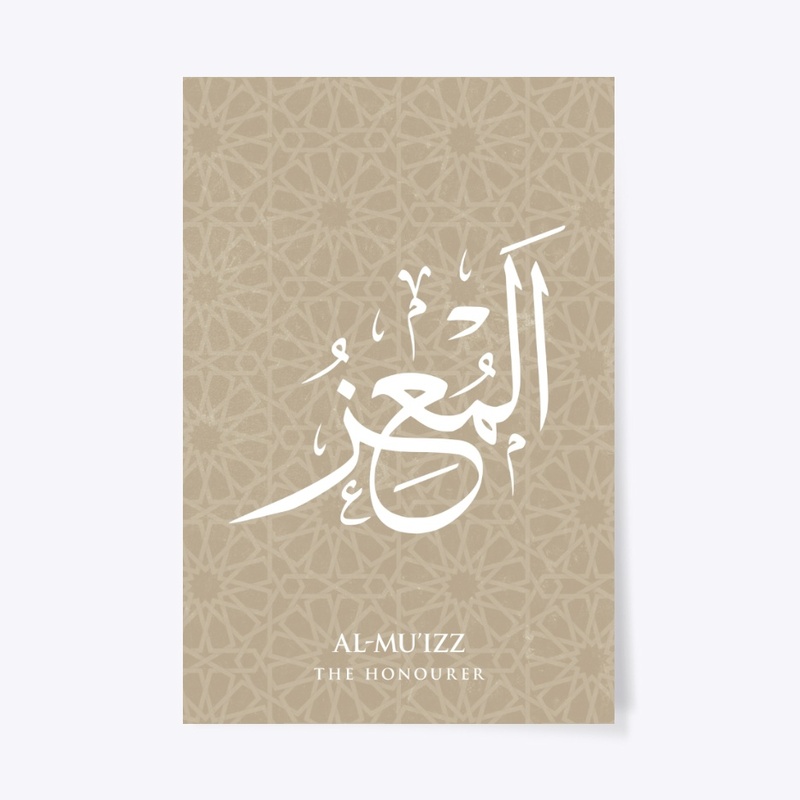 AL-MU’IZZ : THE BESTOWER 
