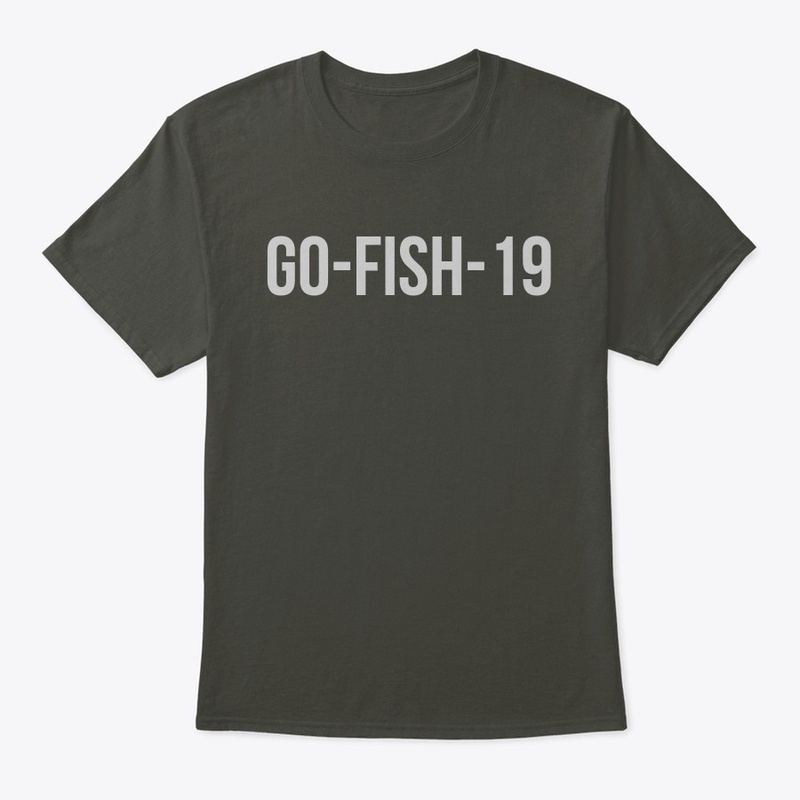 "GO-FISH-19" CLASSIC SHIRT