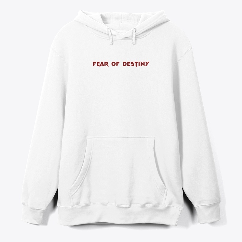 FEAR OF DESTINY