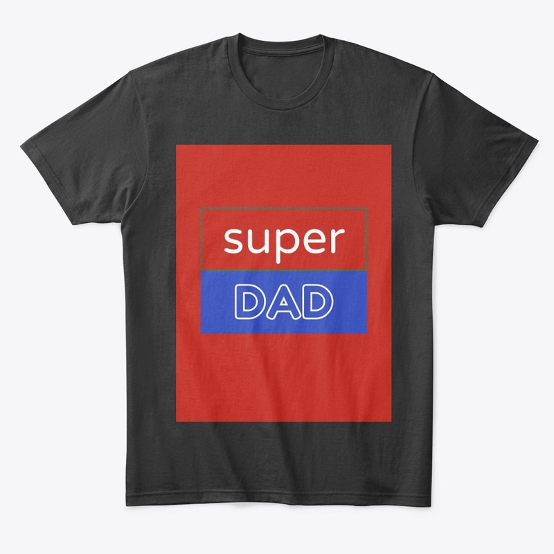 Super Dad tshirt