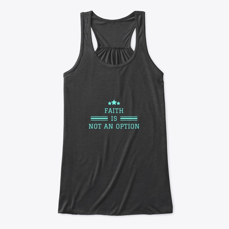 Faith Is Not An Option