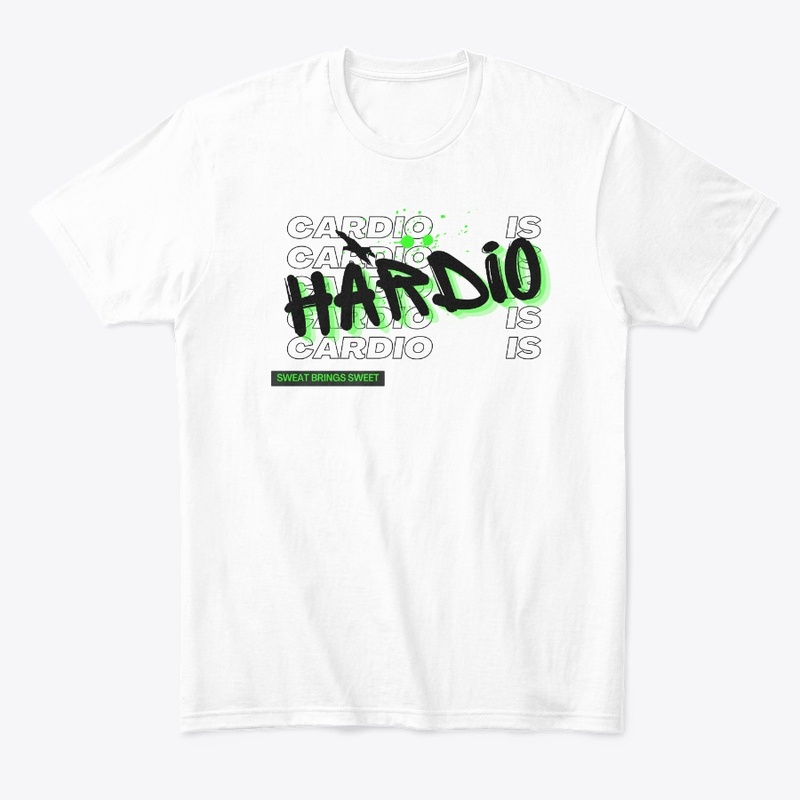 CARDIO IS HARDIO fitness t-shirt