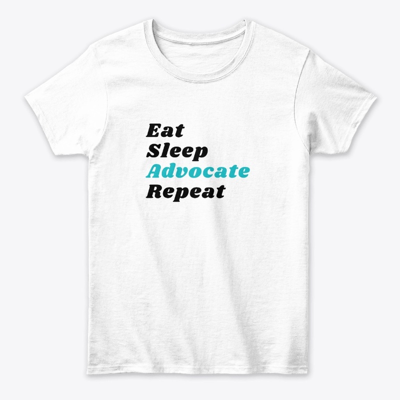 Eat Sleep Advocate Repeat Light