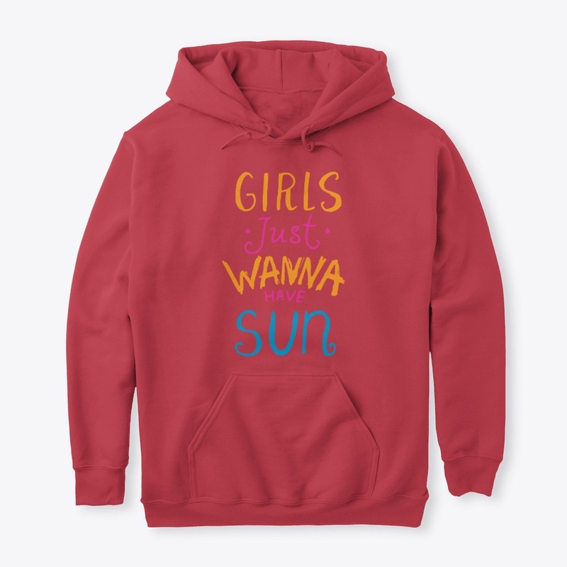 Girls Just Wanna Have Sun