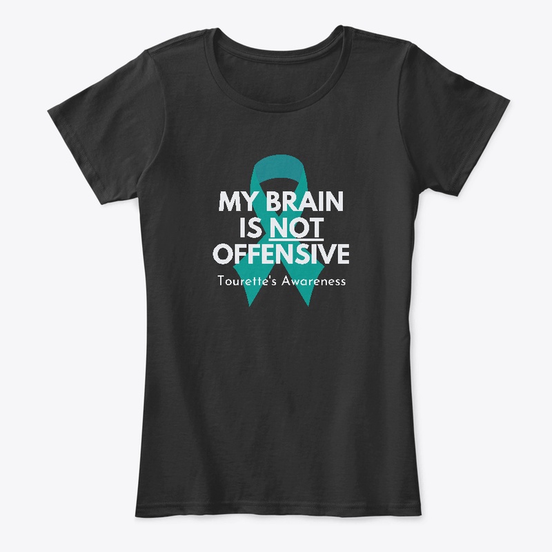 My Brain is Not Offensive - Tourette's
