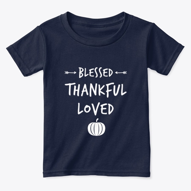 Blessed, Thankful, Loved