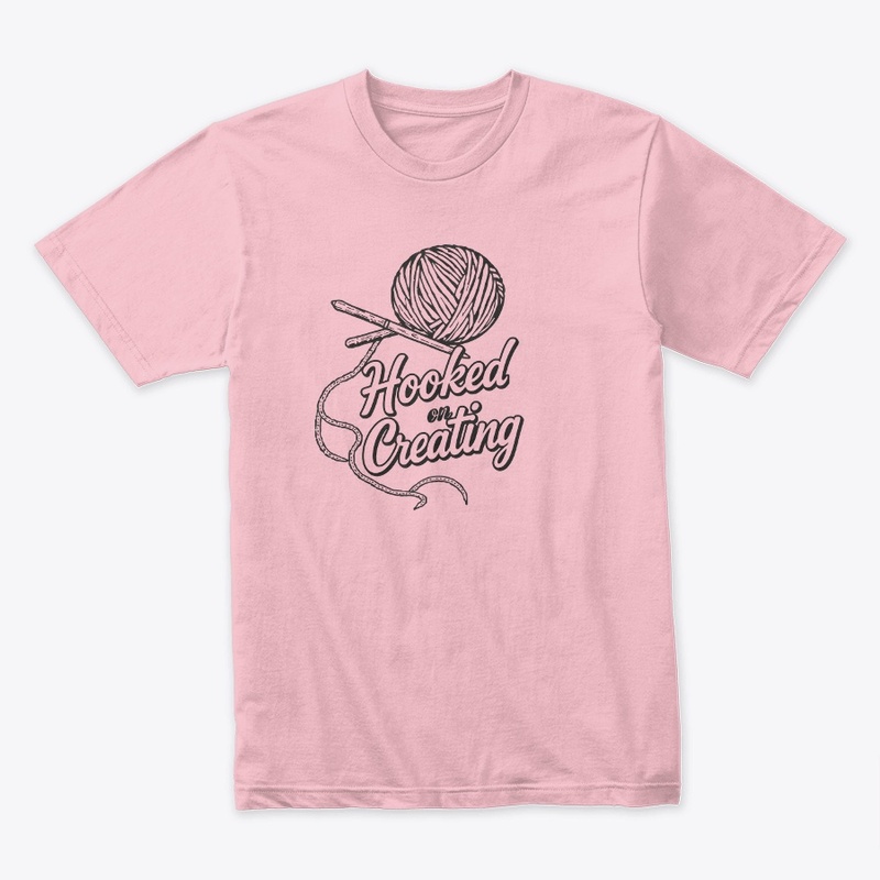 Hooked on Creating Tee