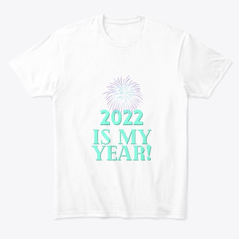 2022 Is My Year!