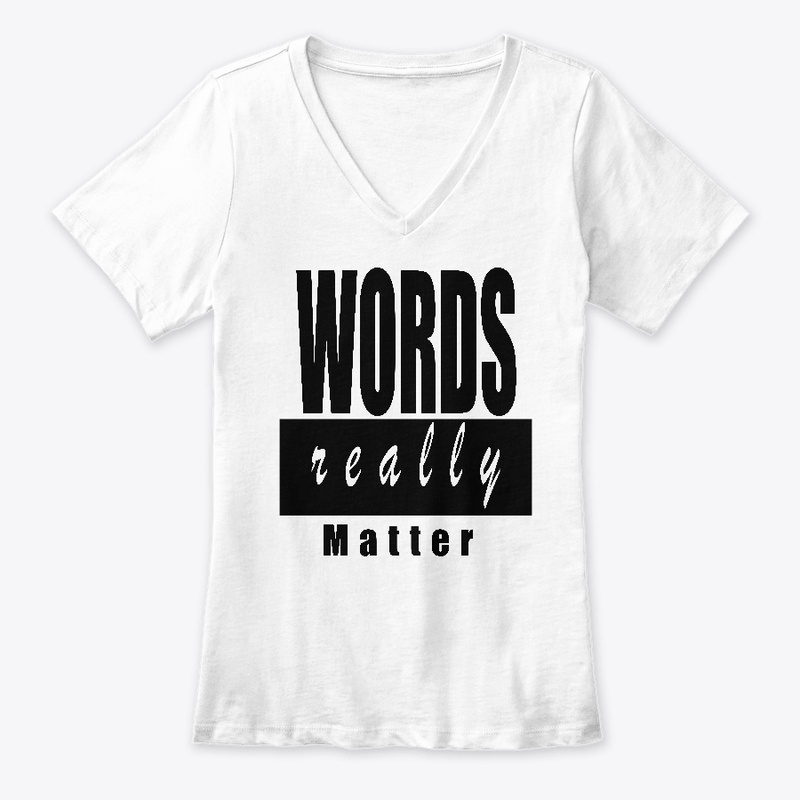 WORDS REALLY MATTER