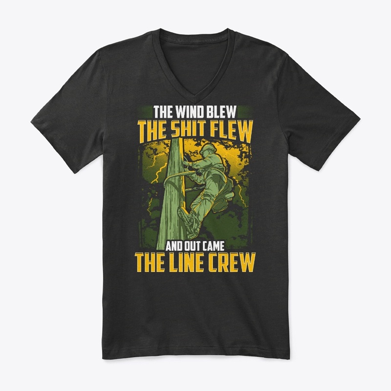 Funny Lineman Gift, Wind Blew Sh*t Flew