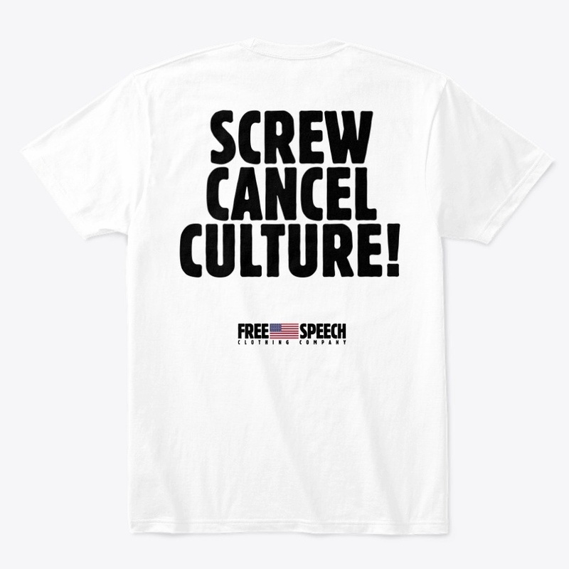 SCREW CANCEL CULTURE!