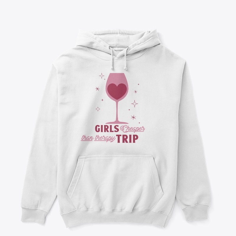 GIRLS TRIP CHEAPER THAN THERAPY FALL