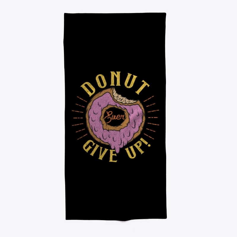 Funny Donut Ever Give Up