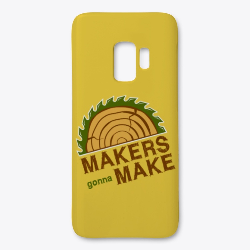 Makers gonna Make