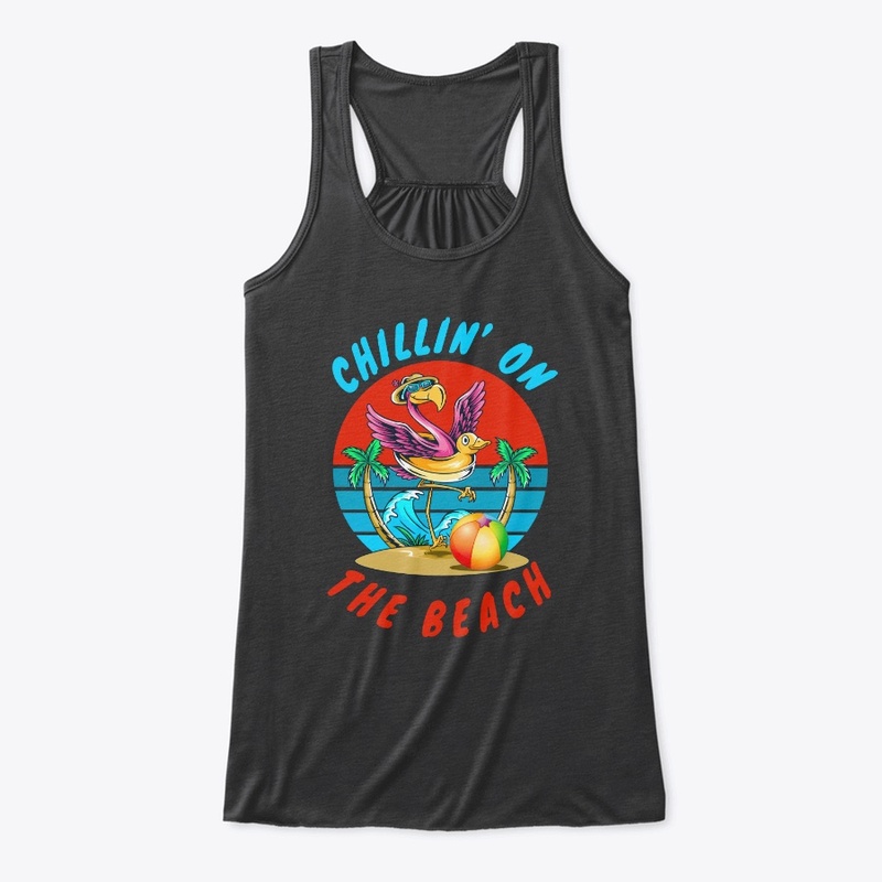 Chillin’ On The Beach  - Fun Flamingo