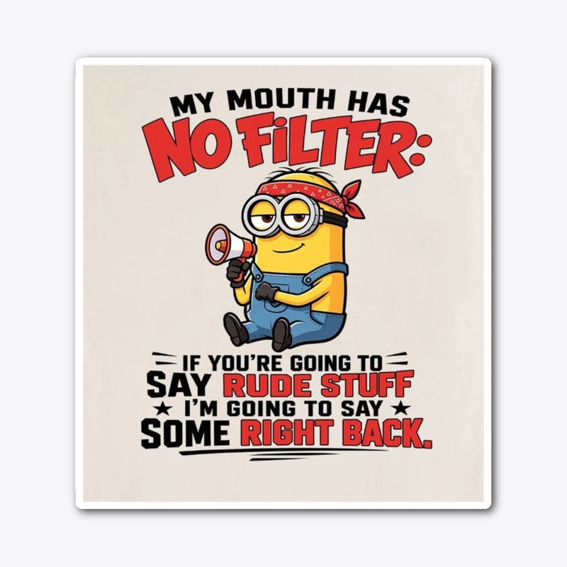 No filter minion